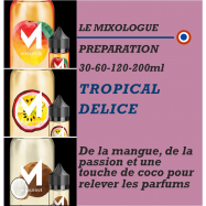 MIXOLOGIE - TROPICAL DELICE - 30 - 60 - 120 - 200ml