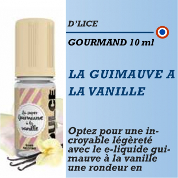 D'Lice - LA SUPER GUIMAUVE a la VANILLE - 10ml
