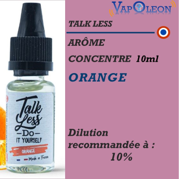 TALK LESS - ARÔME ORANGE - 10 ml
